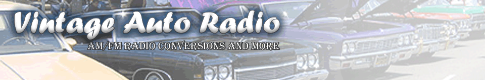 AM/FM Stereo Conversions of OEM Radios – Vintage Auto Radio